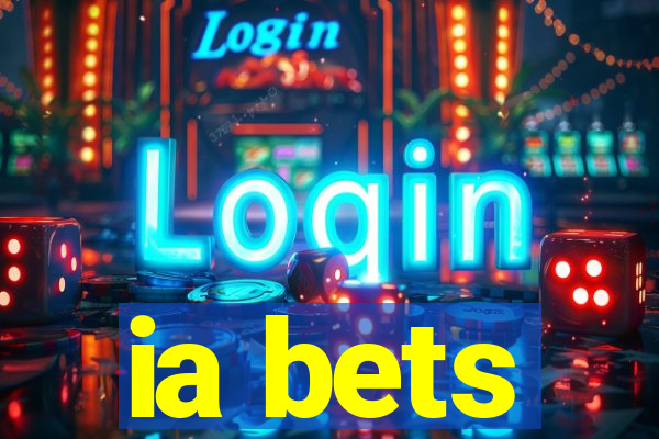 ia bets